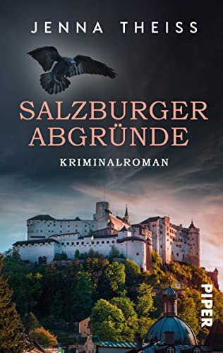 Salzburger Abgründe (Dina Stassny ermittelt 1): Kriminalroman