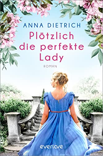 Plötzlich die perfekte Lady: Roman