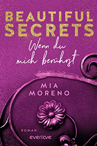 Beautiful Secrets – Wenn du mich berührst (Beautiful Secrets 1): Roman | Forbidden Love | Sinnliche Romance aus Deutschland trifft »Grey's Anatomy«