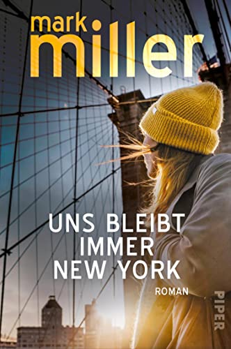 Uns bleibt immer New York: Roman