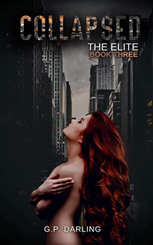 Collapsed: The Elite Book Three