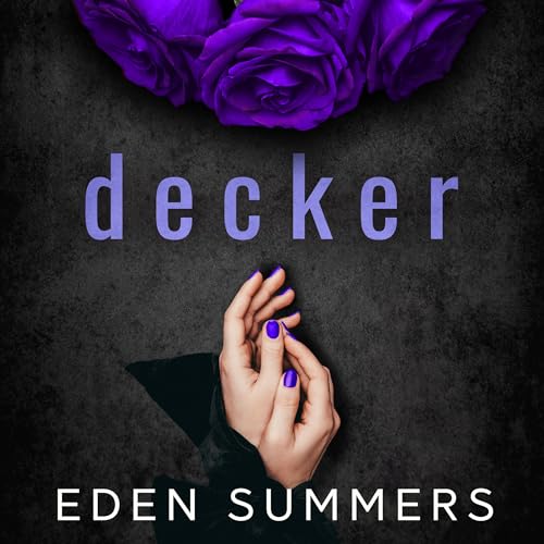 Decker: Hunting Her