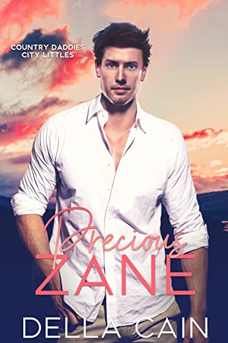 Precious Zane (Country Daddy, City Little Book 6)