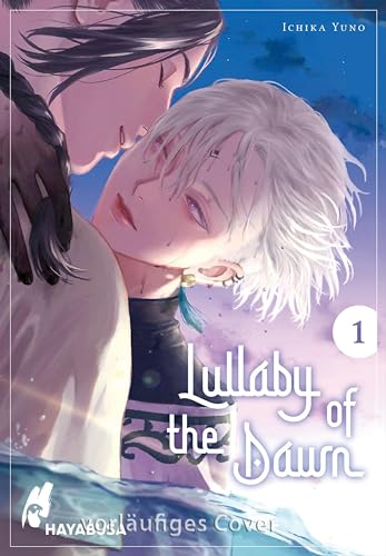 Lullaby of the Dawn 1: Gefühlvoller und epischer Fantasy-Yaoi-Manga ab 16