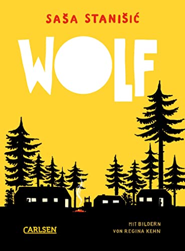 Wolf: Kinderbuch von Saša Stanišić