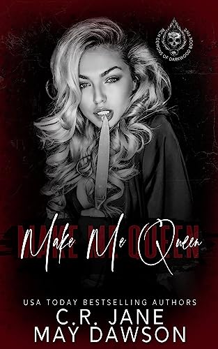 Make Me Queen: A Dark Enemies to Lovers College Romance (Rich Demons of Darkwood Book 5)