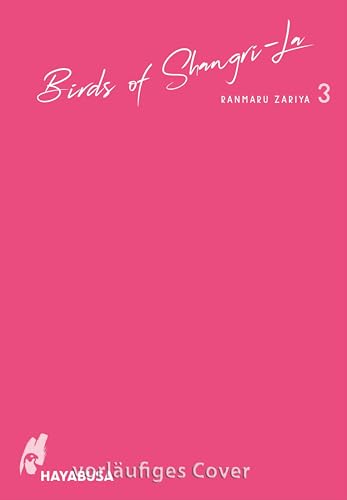 Birds of Shangri-La 3: Erotischer Yaoi-Manga ab 18 über einen exklusiven Männerclub - für Fans von expliziten Boys-Love-Geschichten