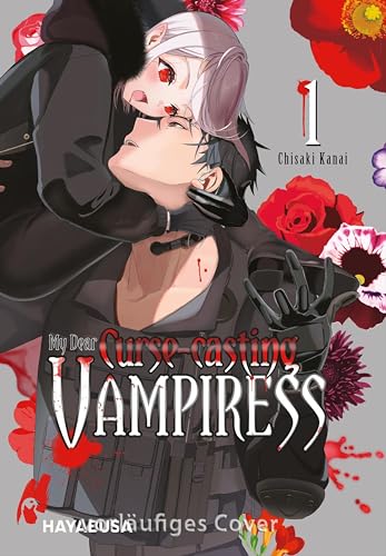 My Dear Curse-casting Vampiress 1: Moderne und blutige Dark-Fantasy mit einer außergewöhnlichen Vampirjägerin