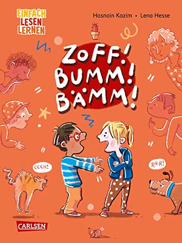 ZOFF! BUMM! BÄMM!- Ein Streitbuch: Einfach Lesen Lernen | Das erste Kinderbuch von "Profistreithahn" Hasnain Kazim