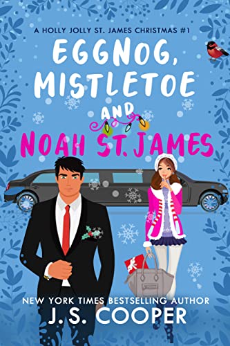 Eggnog, Mistletoe, & Noah St. James (A Holly Jolly St. James Christmas Book 1)