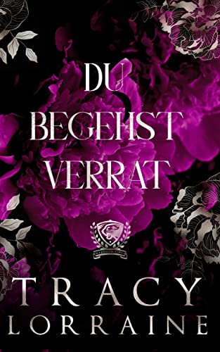Du Begehst Verrat: Eine Dark College Bully Romanze (Maddison Kings Universität 3)