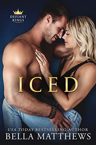 Iced (The Defiant Kings Book 3)