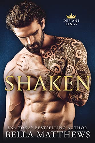 Shaken (The Defiant Kings Book 2)