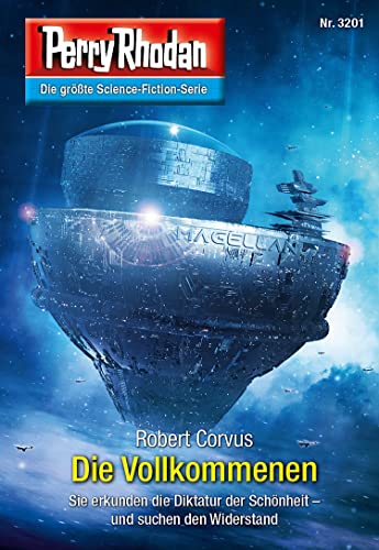 Perry Rhodan 3201: Die Vollkommenen: Perry Rhodan-Zyklus (Perry Rhodan-Erstauflage)