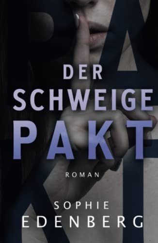 Der Schweigepakt: Thriller / Drama