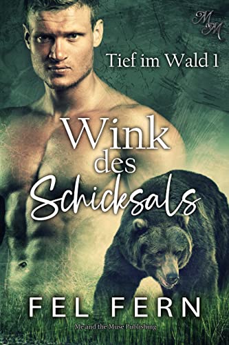 Wink des Schicksals (Getting Woodsy: Tief im Wald 1)