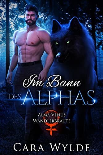 Im Bann des Alphas (Alma-Venus-Wandlerbräute 2)