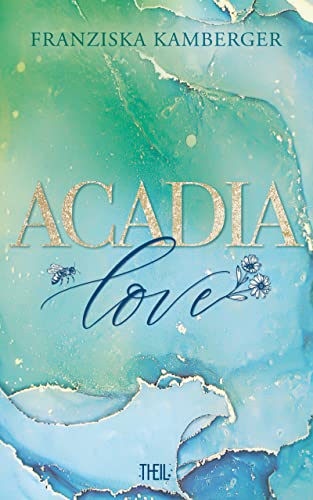ACADIA LOVE (ACADIA-Reihe 1)