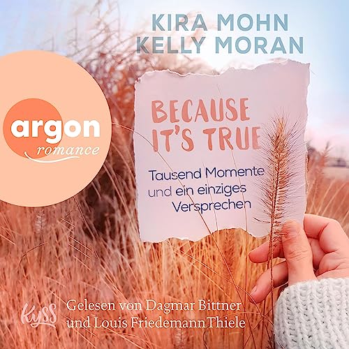 Tausend Momente und ein einziges Versprechen: Because It's True 1-2