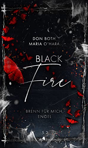 Black Fire 2: Brenn für mich, Engel (Black-Reihe 10)