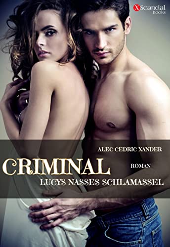 CRIMINAL: Lucys nasses Schlamassel