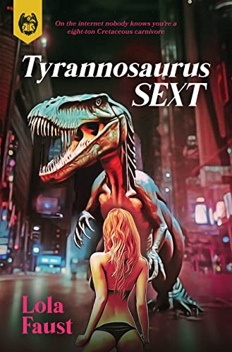 Tyrannosaurus Sext (Dinosaur Erotica)