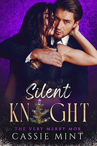Silent Knight (The Very Merry Mob Book 2)