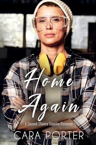 Home Again: A Second-Chance Sapphic Romance (Small Town Sapphics Book 1)
