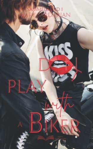 DONT PLAY WITH A BIKER: Sammelband 1