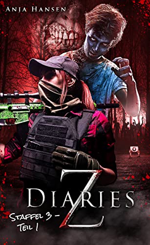 Z Diaries: Staffel 3 - Teil 1