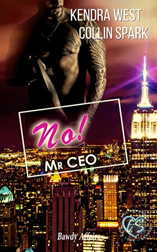 No! Mr CEO: CEO in Love (Bawdy Affairs 3)