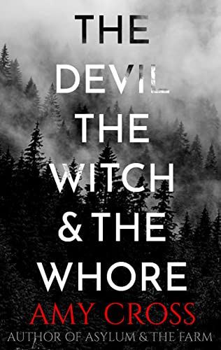 The Devil, the Witch and the Whore (The Deal Trilogy Book 1)