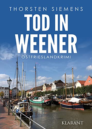 Tod in Weener. Ostfrieslandkrimi (Hedda Böttcher ermittelt 14)