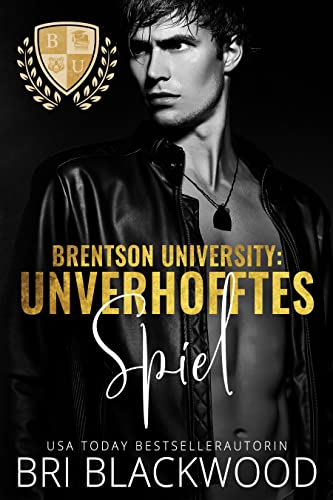 Brentson University: Unverhofftes Spiel (die serie „Brentson University“ 1)