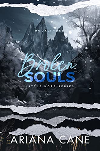 Broken Souls: A small-town, strangers to lovers, slow burn romance (Little Hope series Book 3)