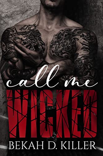 Call me Wicked (Filthy Syndicates Book 1)
