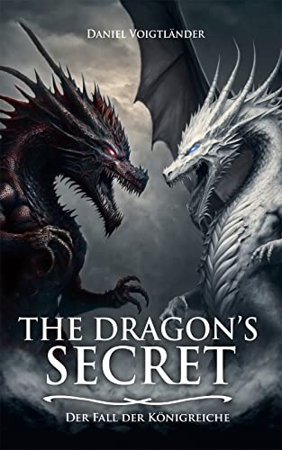 The Dragon's Secret: Der Fall der Königreiche