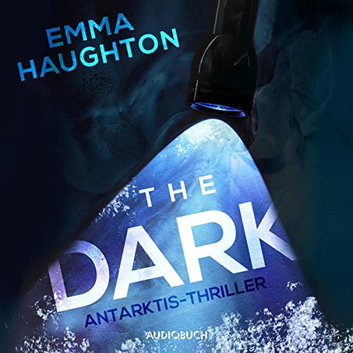 The Dark: Antarktis-Thriller