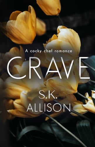 Crave: A Cocky Chef Romance (Players to Lovers)