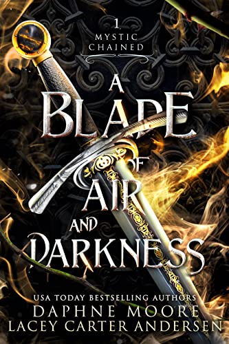 A Blade of Air and Darkness (Mystic Chained Book 1)