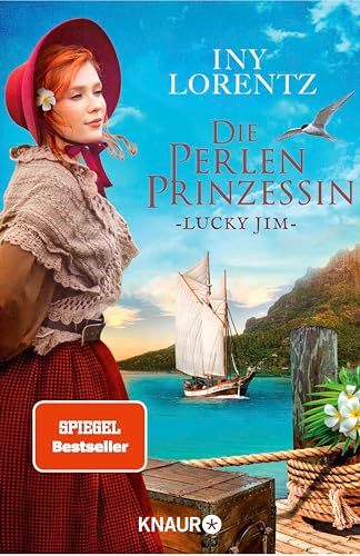 Die Perlenprinzessin. Lucky Jim: Roman | Band 4 der historischen Familiensaga vom »Königspaar der deutschen Bestsellerliste« DIE ZEIT (Südsee-Saga)