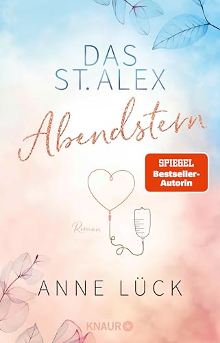 Das St. Alex - Abendstern: Roman (Die New-Adult-Reihe Das St. Alex 3)