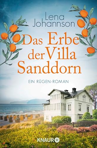 Das Erbe der Villa Sanddorn: Ein Rügen-Roman (Die Sanddorn-Reihe 5)