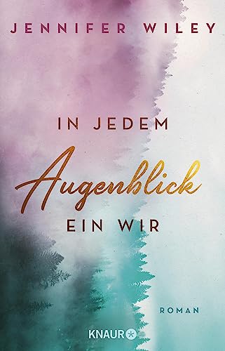 In jedem Augenblick ein Wir: Roman (Lullaby University 2)