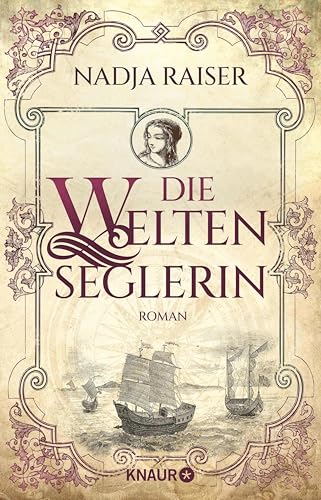 Die Weltenseglerin: Roman