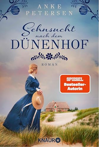 Sehnsucht nach dem Dünenhof: Roman | SPIEGEL Bestseller-Autorin (Die Föhr-Trilogie 1)