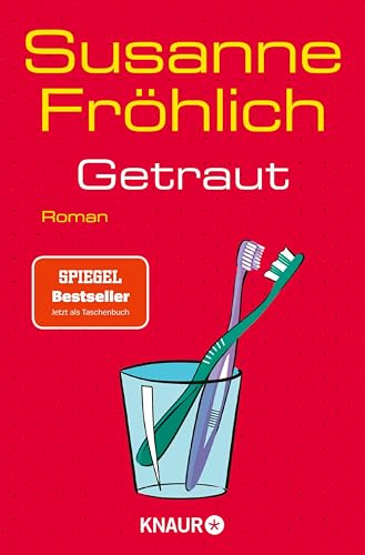 Getraut: Roman | Kult-Bestsellerheldin Andrea Schnidt ist zurück! (Ein Andrea Schnidt Roman 12)