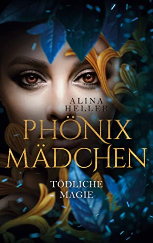 Phönixmädchen: Tödliche Magie