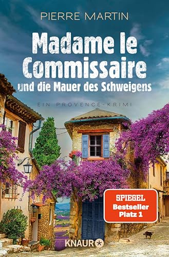 Madame le Commissaire und die Mauer des Schweigens: Ein Provence-Krimi | Nummer 1 SPIEGEL Bestseller-Autor (Ein Fall für Isabelle Bonnet 10)