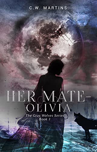Her Mate - Olivia: The Gray Wolves Series #1